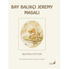 Beatrix Potter Bay Balıkçı Jeremy Masalı