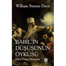 Babil’in Düşüşünün Öyküsü (Babil Prensi Belşazzar)