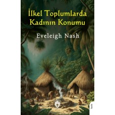 İlkel Toplumlarda Kadının Konumu