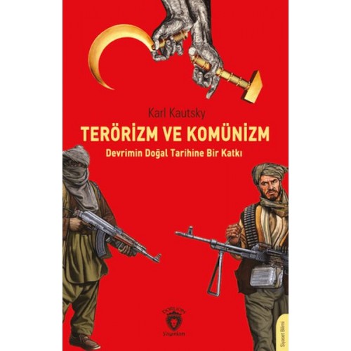 Terörizm ve Komünizm Devrimin Doğal Tarihine Bir Katkı