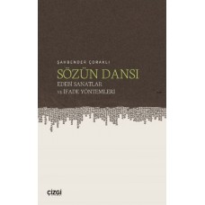 Sözün Dansı – Edebi Sanatlar ve İfade Yöntemleri