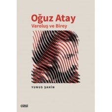 Oğuz Atay Varoluş ve Birey