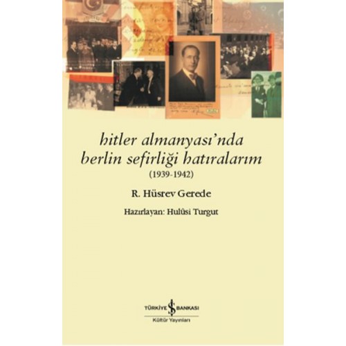 Hitler Almanyası’nda Berlin Sefirliği Hatıralarım 1939-1942