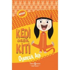 Kedi Değil Kiti - Oyuncak Ayı