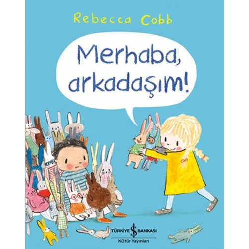 Merhaba, Arkadaşım!