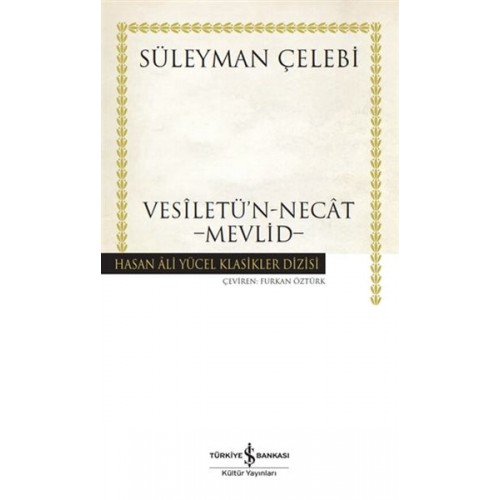 Vesiletü'n-Necat - Mevlid - Hasan Ali Yücel Klasikleri (Ciltli)