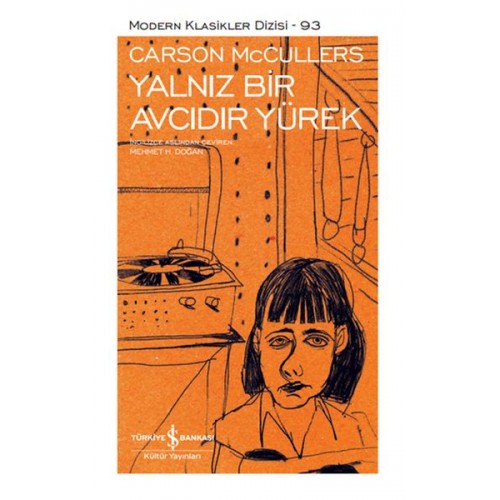 Yalnız Bir Avcıdır Yürek - Modern Klasikler Dizisi (Şömizli)