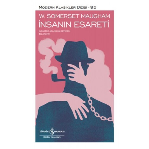 İnsanın Esareti - Modern Klasikler Dizisi (Şömizli)