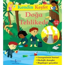 Kendin Keşfet - Doğa Tehlikede