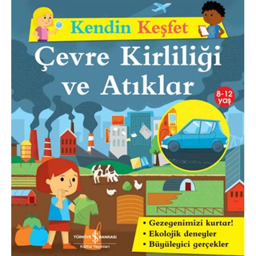 Kendin Keşfet - Çevre Kirliliği ve Atıklar