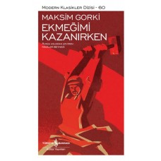 Ekmeğimi Kazanırken - Modern Klasikler Dizisi (Şömizli)