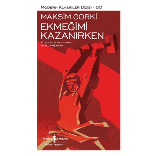 Ekmeğimi Kazanırken - Modern Klasikler Dizisi (Şömizli)