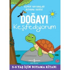 Doğayı Keşfediyorum - Süper Hayvanlar Boyama Serisi