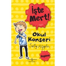 İşte Mert! - Okul Konseri - Özgüven