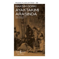 Ayaktakımı Arasında - Modern Klasikler Dizisi (Ciltli)