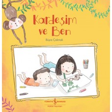 Kardeşim ve Ben