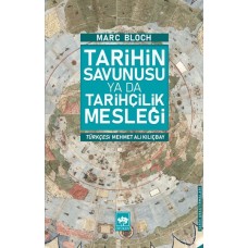 Tarihin Savunusu Ya Da Tarihçilik Mesleği