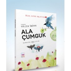 Ala Çumguk - Bilge Kutad Anlatıyor 1