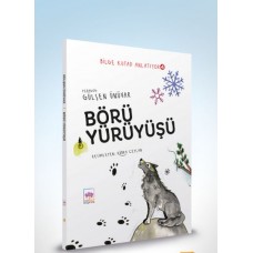 Börü Yürüyüşü - Bilge Kutad Anlatıyor 4