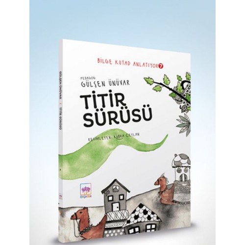 Titir Sürüsü - Bilge Kutad Anlatıyor 7