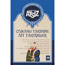 Osmanlı Tarihine Ait Takvimler - Ciltsiz