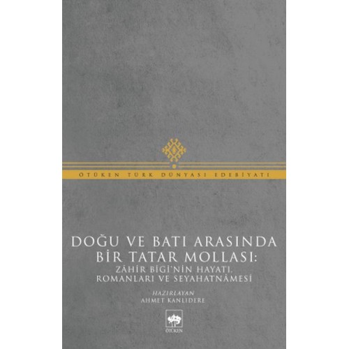 Doğu ve Batı Arasında Bir Tatar Mollası