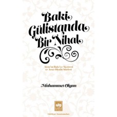 Baki Gülistanda Bir Nihal