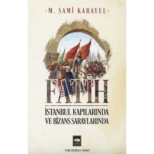 Fatih - İstanbul Kapılarında ve Bizans Saraylarında