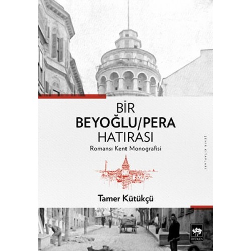 Bir Beyoğlu-Pera Hatırası