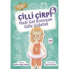 Hadi Gel Konuşan Göle Gidelim - Çilli Çirpi 4