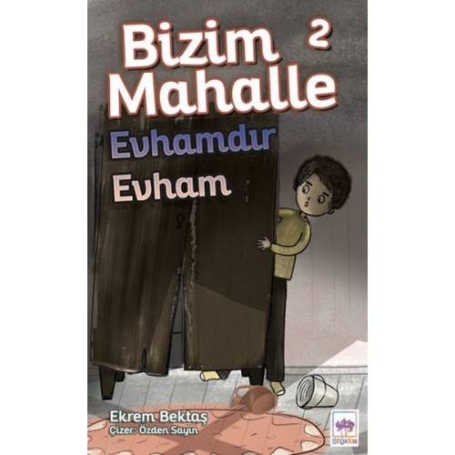 Bizim Mahalle 2 - Evhamdır Evham