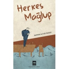 Herkes Mağlup