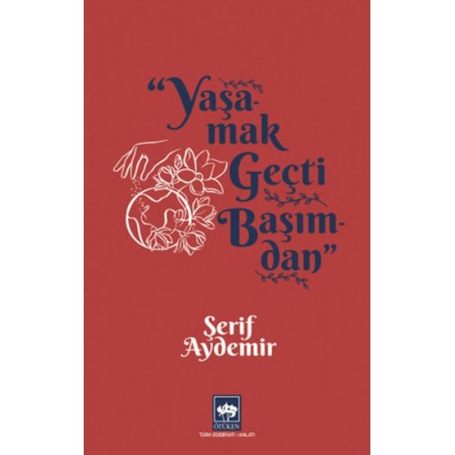 Yaşamak Geçti Başımdan