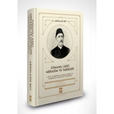 Osmanlı Âdet, Merasim ve Tabirleri