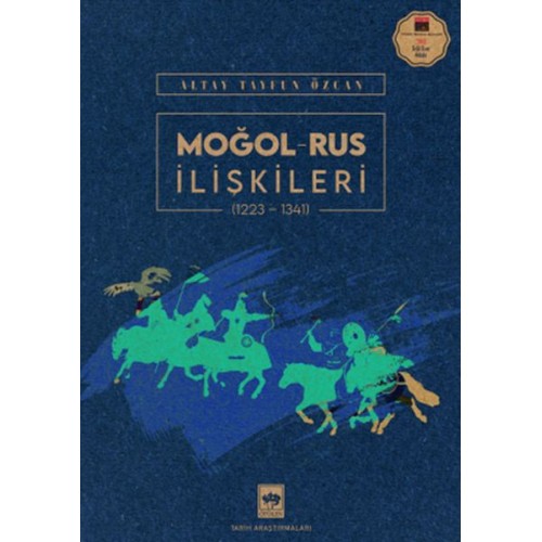 Moğol – Rus İlişkileri (1223-1341)