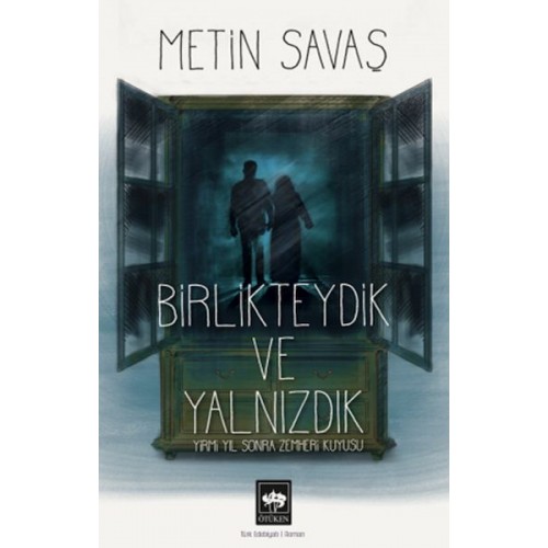 Birlikteydik ve Yalnızdık