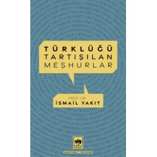 Türklüğü Tartışılan Meşhurlar