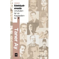 Edebiyatımızda Unutulanlar ve Kaybedenler 2