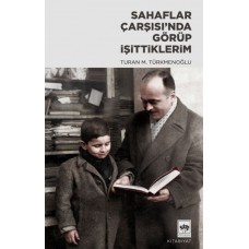 Sahaflar Çarşısı’nda Görüp İşittiklerim