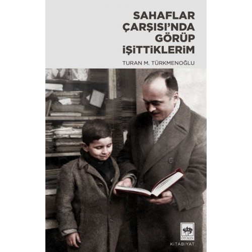 Sahaflar Çarşısı’nda Görüp İşittiklerim