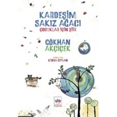 Kardeşim Sakız Ağacı