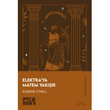 Elektra’ya Matem Yakışır