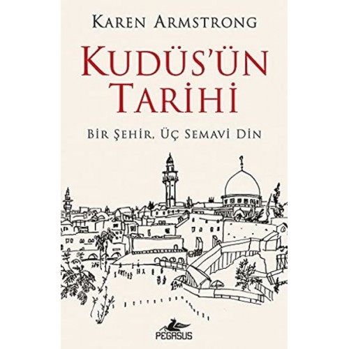 Kudüs'ün Tarihi: Bir Şehir Üç Semavi Din