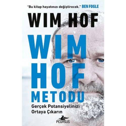 Wim Hof Metodu: Gerçek Potansiyelinizi Ortaya Çıkarın