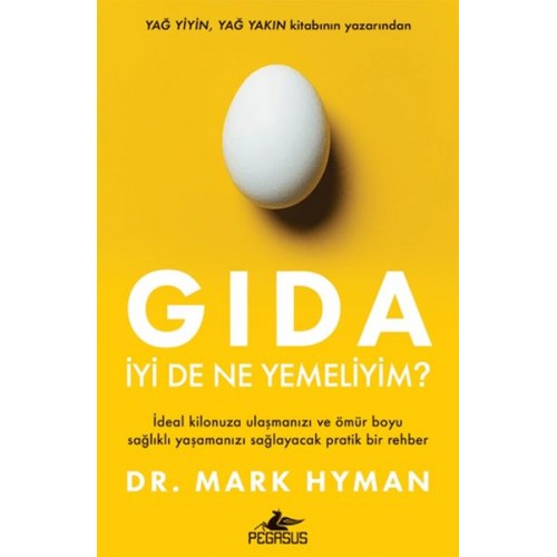 Gıda: İyi De Ne Yemeliyim?