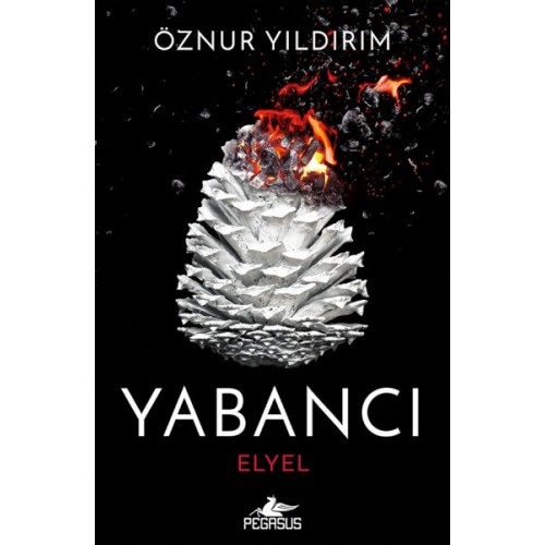 Yabancı: Elyel (Yabancı Serisi 3. Kitap)