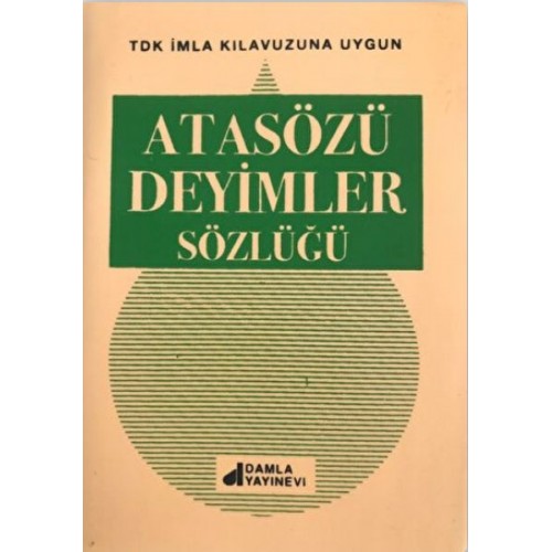 Atasözleri Deyimler Sözlüğü