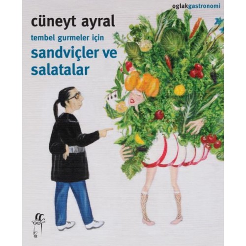 Tembel Gurmeler İçin Sandviçler ve Salatalar