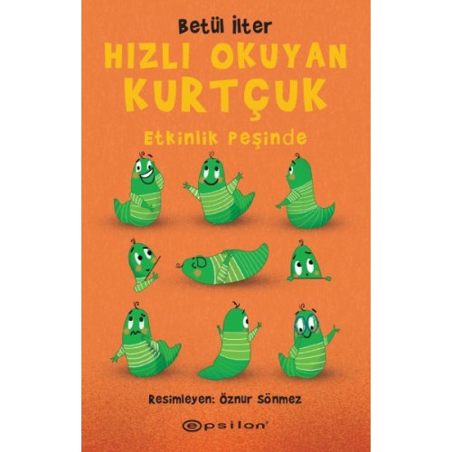 Hızlı Okuyan Kurtçuk - Etkinlik Peşinde