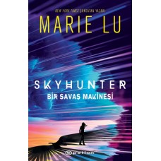 Skyhunter: Bir Savaş Makinesi